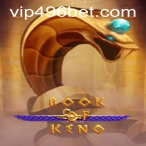 Exploring BookOfKeno: The Future of Online Gaming with 496bet